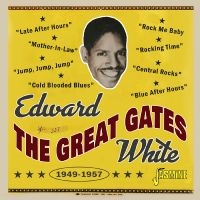 Edward ?The Great Gates? White - 1949-1957 in the group CD / Pop-Rock at Bengans Skivbutik AB (5559929)