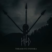 Hild - Thrash På Svenska (Digipack) in the group OUR PICKS / Friday Releases / Friday the 25th october 2024 at Bengans Skivbutik AB (5559960)