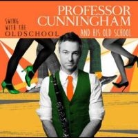 Professor Cunningham And His Old Sc - Swing With The Old School in the group OUR PICKS / Friday Releases / Friday the 16th of August at Bengans Skivbutik AB (5560095)