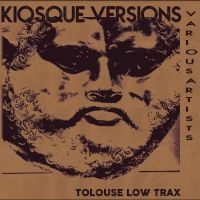 Tolouse Low Trax - Kiosque Versions in the group OUR PICKS / Friday Releases / Friday the 20th of september 2024 at Bengans Skivbutik AB (5560099)