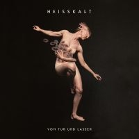 Heisskalt - Vom Tun Und Lassen in the group OUR PICKS / Friday Releases / Friday the 15th of november 2024 at Bengans Skivbutik AB (5560147)