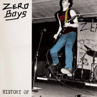 Zero Boys - History Of (40Th Anniv Ed Clear Vin in the group OUR PICKS / Friday Releases / Friday the 9th of August at Bengans Skivbutik AB (5560181)