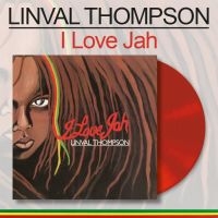 Thompson Linval - I Love Jah (Red Vinyl Lp) in the group OUR PICKS / Friday Releases / Friday the 25th october 2024 at Bengans Skivbutik AB (5560225)