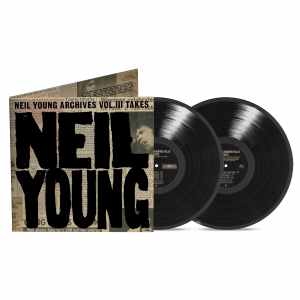 Neil Young - Archives Vol. Iii Takes (2Lp) in the group OUR PICKS / Friday Releases / Friday the 6th of september 2024 at Bengans Skivbutik AB (5560357)