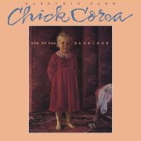 Corea Chick Elektric Band - Eye Of The Beholder in the group OUR PICKS / Friday Releases / Friday the 20th of september 2024 at Bengans Skivbutik AB (5560412)