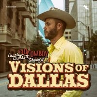 Crockett Charley - Visions Of Dallas (Vinyl) in the group VINYL / Upcoming releases / Country at Bengans Skivbutik AB (5560415)