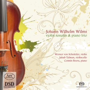 Wilms Johann Wilhelm - Johann Wilhelm Wilms - Violin Sonat in the group MUSIK / SACD / Klassiskt at Bengans Skivbutik AB (5560745)