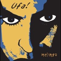 Melingo - Ufa! in the group OUR PICKS / Friday Releases / Friday the 9th of August at Bengans Skivbutik AB (5560799)