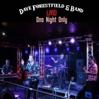 Dave Forestfield & Band - Live! One Night Only in the group OUR PICKS / Friday Releases / Friday the 16th of August at Bengans Skivbutik AB (5560852)