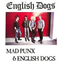 English Dogs - Mad Punx And English Dogs in the group MUSIK / Dual Disc / Kommande / Pop-Rock at Bengans Skivbutik AB (5561149)