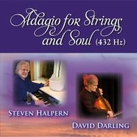 Steven Halpern & David Darling - Adagio For Strings And Soul (432 Hz in the group OUR PICKS / Friday Releases / Friday the 6th of september 2024 at Bengans Skivbutik AB (5561265)