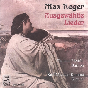 Reger Max - Max Reger - Selected Songs in the group CD / Klassiskt at Bengans Skivbutik AB (5561525)