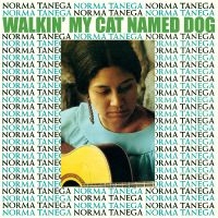 Tanega Norma - Walkin' My Cat Named Dog (Green & P in the group VINYL / Upcoming releases / Svensk Folkmusik at Bengans Skivbutik AB (5561675)