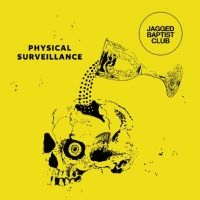 Jagged Baptist Club - Physical Surveillance in the group VINYL / Upcoming releases / Pop-Rock at Bengans Skivbutik AB (5561689)