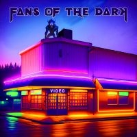 Fans Of The Dark - Video in the group OUR PICKS / Friday Releases / Friday the 11th october 2024 at Bengans Skivbutik AB (5561706)