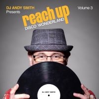 Various Artists - Dj Andy Smith Presents Reach Up - D in the group OUR PICKS / Friday Releases / Friday the 4th of october 2024 at Bengans Skivbutik AB (5561796)