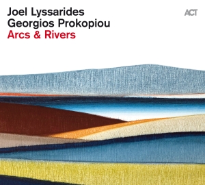 Joel Lyssarides & Georgios Prokopio - Arcs & Rivers in the group CD / Upcoming releases / Jazz at Bengans Skivbutik AB (5562151)