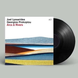 Joel Lyssarides & Georgios Prokopio - Arcs & Rivers in the group VINYL / Upcoming releases / Jazz at Bengans Skivbutik AB (5562163)