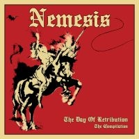 Nemesis - Day Of Retribution The - The Compil in the group OUR PICKS / Friday Releases / Friday the 4th of october 2024 at Bengans Skivbutik AB (5562352)