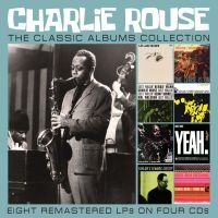 Rouse Charlie - Classic Albums Collection The (4 Cd in the group OUR PICKS / Friday Releases / Friday the 20th of september 2024 at Bengans Skivbutik AB (5562366)