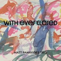 Matt Panayides - With Eyes Closed in the group OUR PICKS / Friday Releases / Friday the 20th of september 2024 at Bengans Skivbutik AB (5562373)