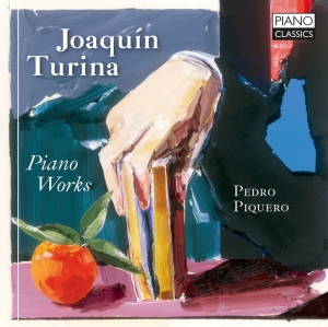 Pedro Piquero - Turina: Piano Works in the group CD / Upcoming releases / Classical at Bengans Skivbutik AB (5562591)