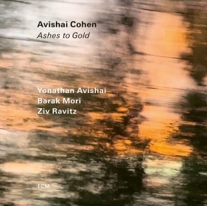 Avishai Cohen Quartet - Ashes To Gold in the group CD / Upcoming releases / Jazz at Bengans Skivbutik AB (5562597)