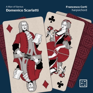 Francesco Corti - Scarlatti: A Man Of Genius in the group OUR PICKS / Friday Releases / Friday the 4th of october 2024 at Bengans Skivbutik AB (5562599)