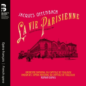 Orchestre Et Choeur National Du Cap - Offenbach: La Vie Parisienne (Origi in the group CD / Upcoming releases / Classical at Bengans Skivbutik AB (5562626)