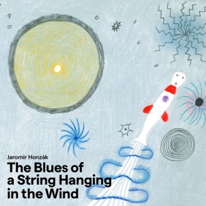 Jaromir Honzak Czech Radio Symphon - ?The Blues Of A String Hanging In T in the group CD / Upcoming releases / Jazz at Bengans Skivbutik AB (5563052)