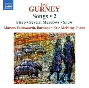 Marcus Farnsworth Eric Mcelroy - Gurney: Songs, Vol. 2 in the group CD / Upcoming releases / Classical at Bengans Skivbutik AB (5563084)