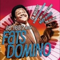 Fats Domino - 80 Years With Fats Domino in the group OUR PICKS / Friday Releases / Friday the 20th of september 2024 at Bengans Skivbutik AB (5563210)