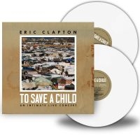 Clapton Eric - To Save A Child in the group OUR PICKS / Friday Releases / Friday the 8th of november 2024 at Bengans Skivbutik AB (5563638)