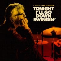 Various Artists - Tonight I'll Go Down Swingin': A Tr in the group VINYL / Upcoming releases / Pop-Rock at Bengans Skivbutik AB (5563661)