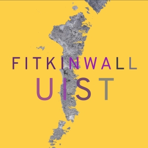 Graham Fitkin Ruth Wall - Fitkinwall - Uist in the group OUR PICKS / Frontpage - CD New & Forthcoming at Bengans Skivbutik AB (5564349)