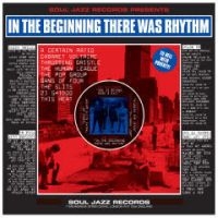 Soul Jazz Records Presents - In The Beginning There Was Rhythm in the group VINYL / Pop-Rock at Bengans Skivbutik AB (5564357)