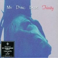 My Dying Bride - Trinity in the group CD / Hårdrock at Bengans Skivbutik AB (5564456)