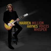 Warren Haynes - Million Voices Whisper in the group CD / New releases / Pop-Rock at Bengans Skivbutik AB (5564614)