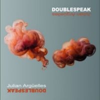 Arguelles Julian - Doublespeak in the group CD / Upcoming releases / Jazz at Bengans Skivbutik AB (5564689)