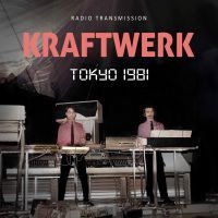 Kraftwerk - Tokyo 1981 / Radio Transmission in the group OUR PICKS / Friday Releases / Friday the 11th october 2024 at Bengans Skivbutik AB (5564724)