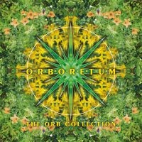 The Orb - Orboretum: The Orb Collection in the group CD / Upcoming releases / Best Of,Dance-Techno,Elektroniskt at Bengans Skivbutik AB (5564942)