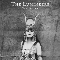 Lumineers The - Cleopatra in the group CD / Upcoming releases / Pop-Rock at Bengans Skivbutik AB (5564964)