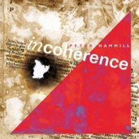 Peter Hammill - Incoherence in the group OUR PICKS / Friday Releases / Friday the 8th of november 2024 at Bengans Skivbutik AB (5565073)