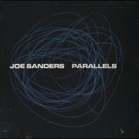 Sanders Joe - Parallels in the group OUR PICKS / Friday Releases / Friday the 11th october 2024 at Bengans Skivbutik AB (5565116)