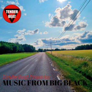 Tenderbeat - Music From Big Black in the group OUR PICKS / Friday Releases / Friday the 25th october 2024 at Bengans Skivbutik AB (5565126)