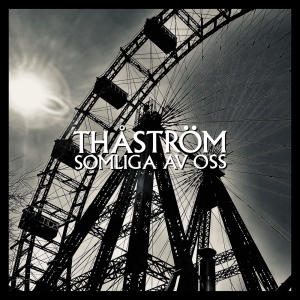 Thåström - Somliga Av Oss (CD) in the group CD / Upcoming releases / Pop-Rock at Bengans Skivbutik AB (5565174)