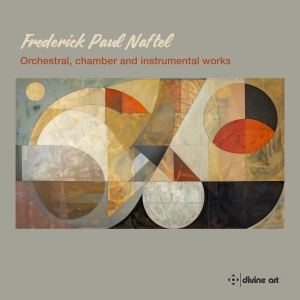 Frederick Paul Naftel - Orchestral, Chamber & Instrumental in the group OUR PICKS / Friday Releases / Friday the 18th of october 2024 at Bengans Skivbutik AB (5565202)