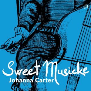 Johanna Carter - Sweet Musicke â The Lyra Viol & The in the group CD / Upcoming releases / Classical at Bengans Skivbutik AB (5565212)