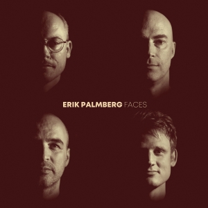 Erik Palmberg - Faces in the group OUR PICKS / Frontpage - CD New & Forthcoming at Bengans Skivbutik AB (5565245)