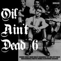 Various Artists - Oi! Ain't Dead 6 in the group CD / Upcoming releases / Pop-Rock at Bengans Skivbutik AB (5565307)